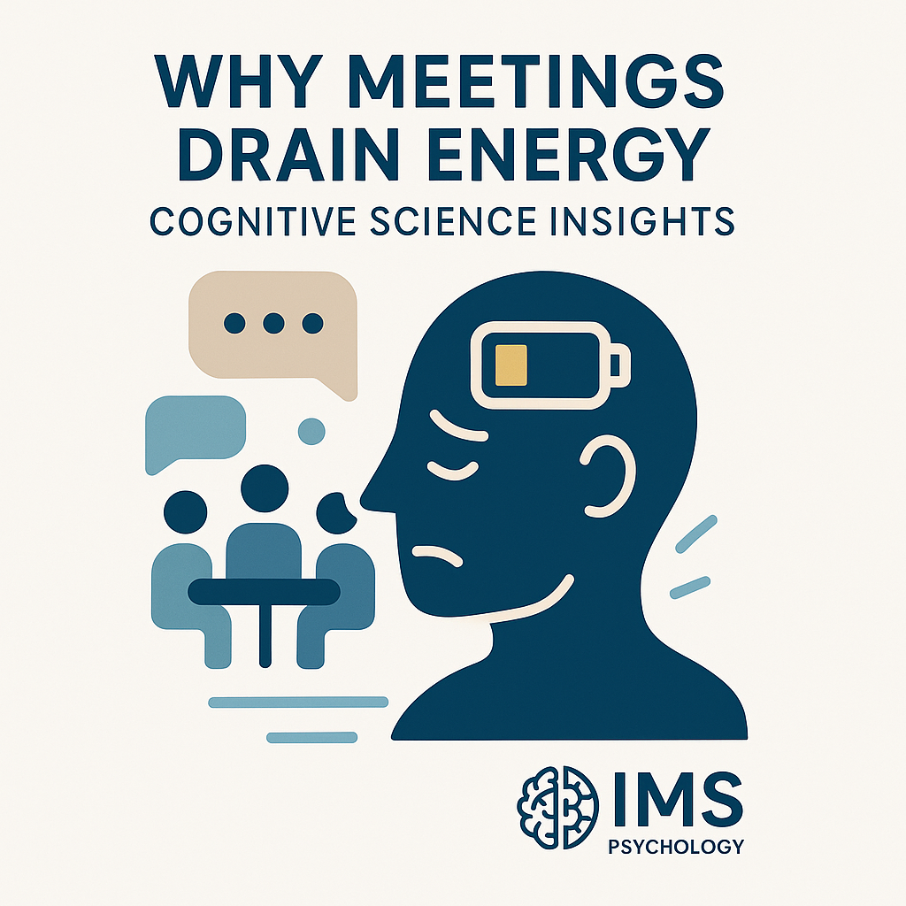 Why Meetings Drain Energy: Cognitive Science Insights