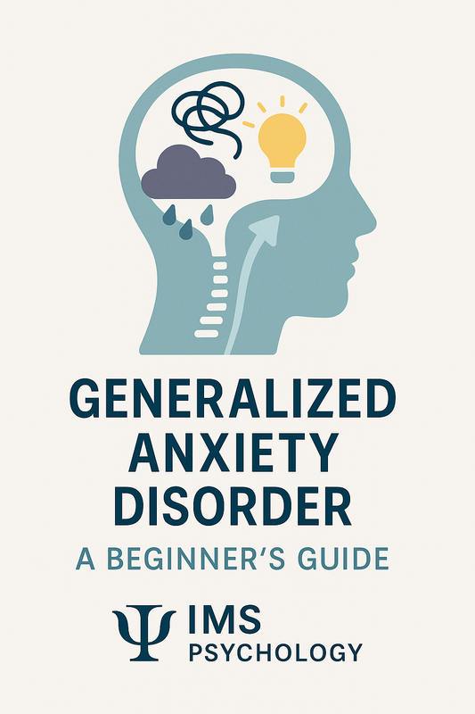 Generalized Anxiety Disorder: A Beginner’s Guide