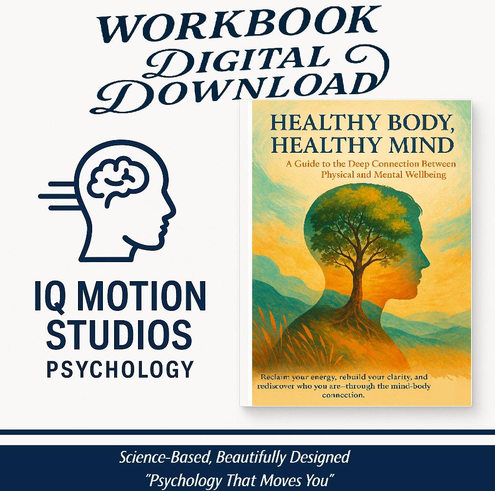 Healthy Body, Healthy Mind – A Science-Based Workbook to Align Physical Wellness and Mental Clarity