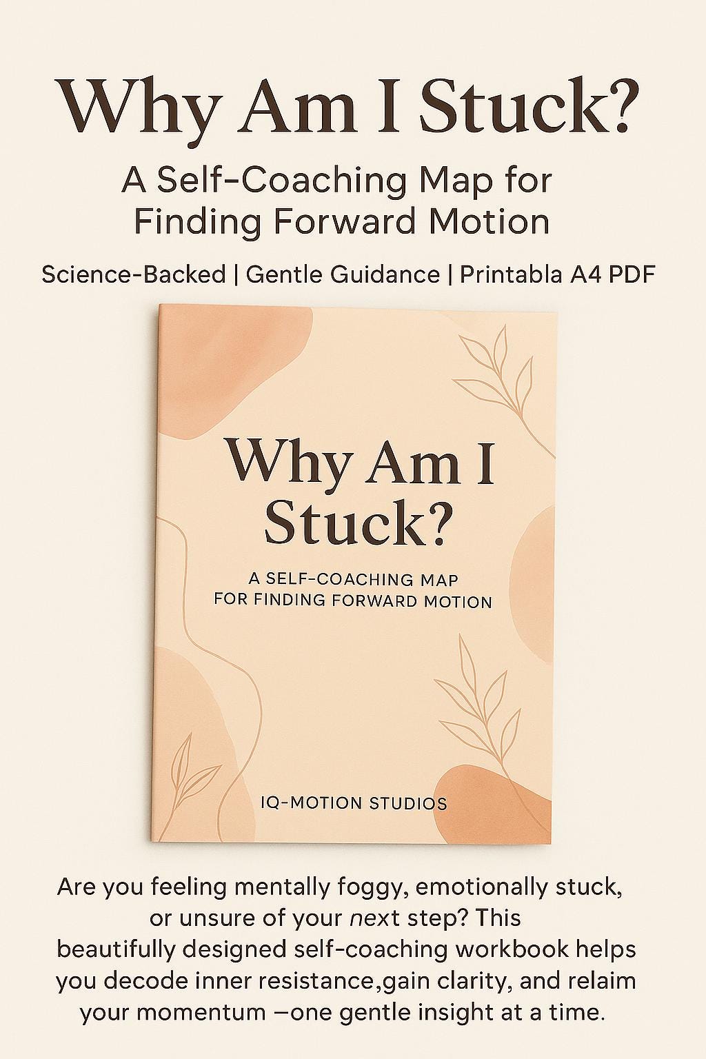 Why Am I Stuck? – Self-Coaching Workbook for Mental Blocks, Emotional Clarity & Inner Motivation