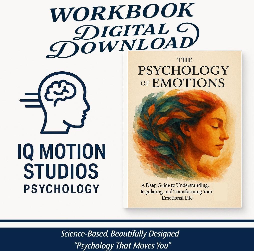 The Psychology of Emotions – A Science-Backed Workbook to Understand, Regulate & Transform Emotional Life with Insight and Clarity