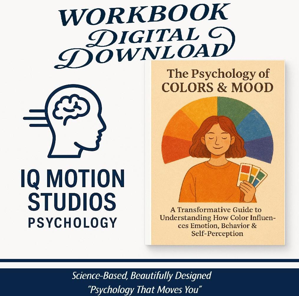 The Psychology of Colors and Mood – Printable Workbook on How Color Affects Emotions, Behavior & Self | A4 PDF Guide by IQ Motion Studios