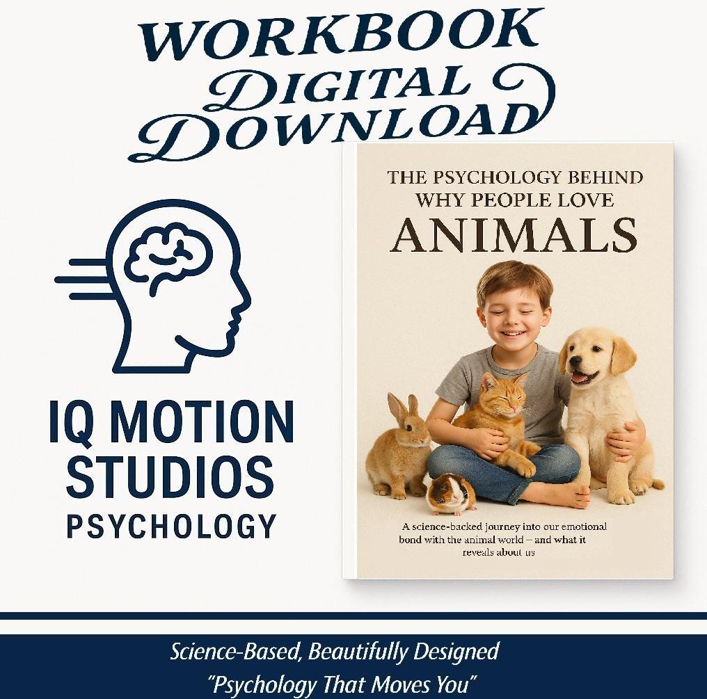 Why We Love Animals – A Psychology Workbook on Human-Animal Bonds, Emotional Attachment, and the Science of Connection