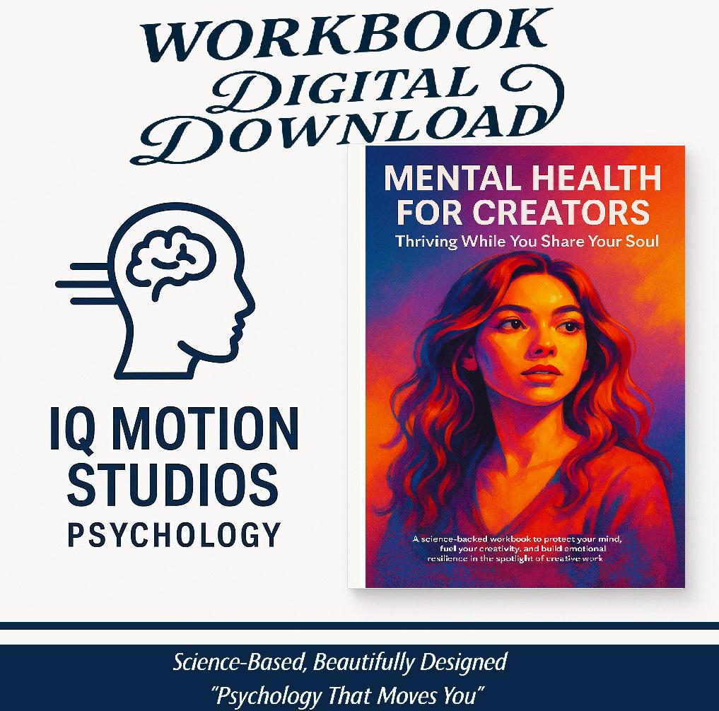 Mental Health for Creators – A Psychology-Based Workbook to Build Resilience, Manage Emotion, and Thrive in Artistic Expression