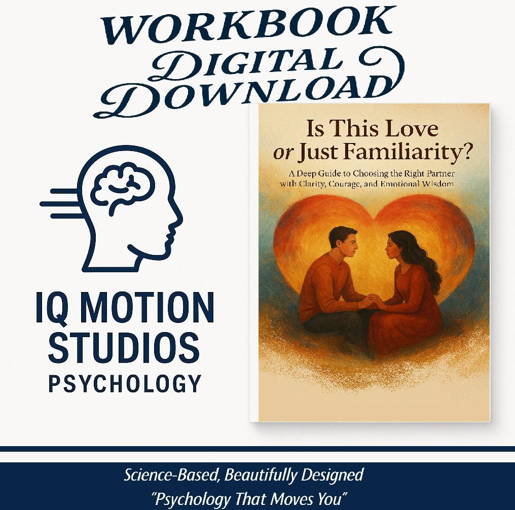 Is This Love or Just Familiarity? – A Psychology-Based Workbook on Attachment, Repetition Patterns & Relationship Clarity