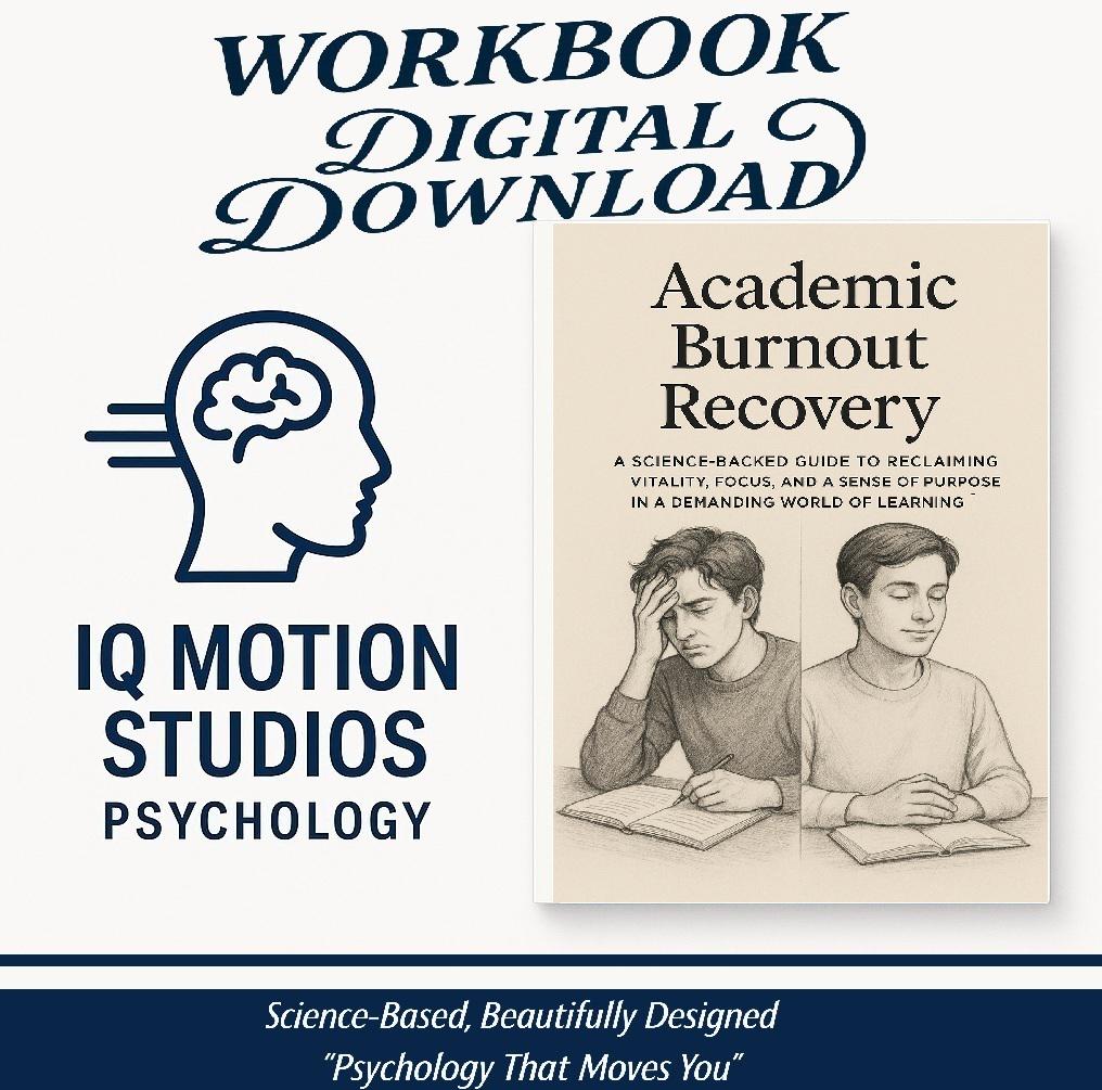 Academic Burnout Recovery – A Psychology-Based Workbook to Regain Focus, Motivation, Self-Worth & Balance in a High-Pressure Study Culture