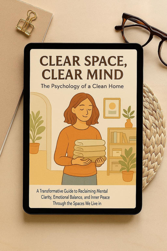 The Psychology of a Clean Home – Printable Workbook for Emotional Clarity & Decluttering Transformation (60+ Pages)