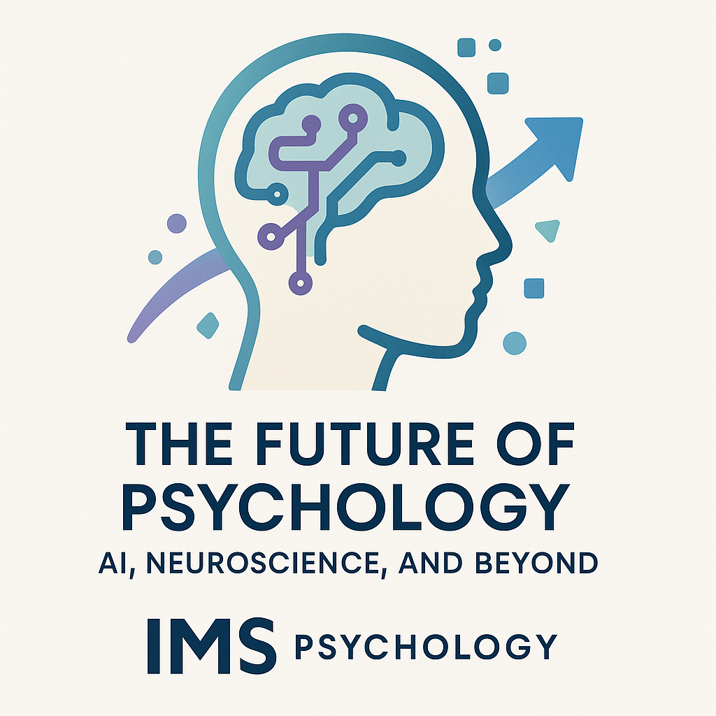 The Future of Psychology: AI, Neuroscience, and Beyond