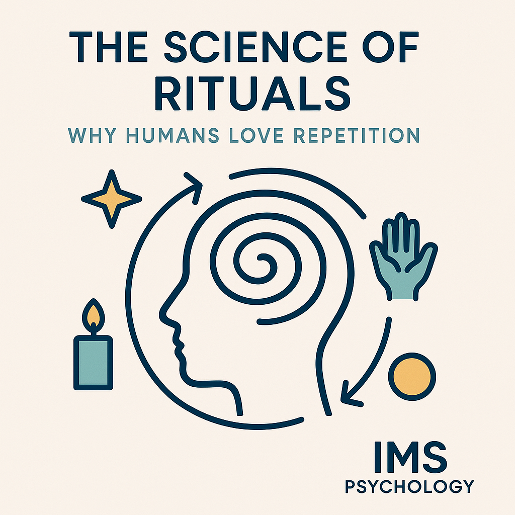 The Science of Rituals: Why Humans Love Repetition