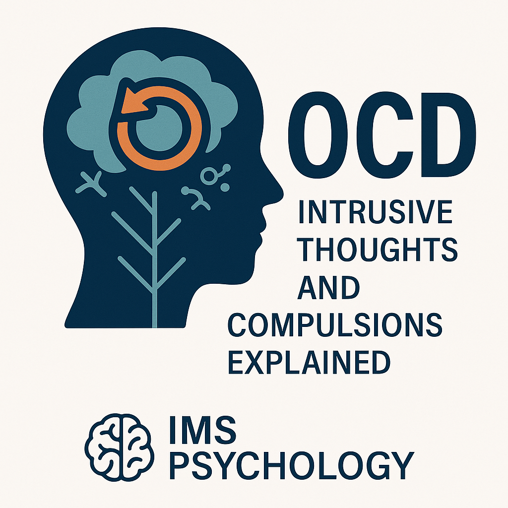 OCD: Intrusive Thoughts and Compulsions Explained