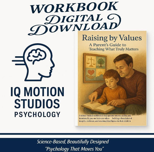 Raising by Values – A Reflective Workbook for Conscious Parenting Through Core Values, Emotional Safety, and Growth-Centered Guidance