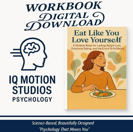 Eat Like You Love Yourself – A Psychology-Based Food Relationship Workbook to Heal Emotional Eating and Build Self-Compassion