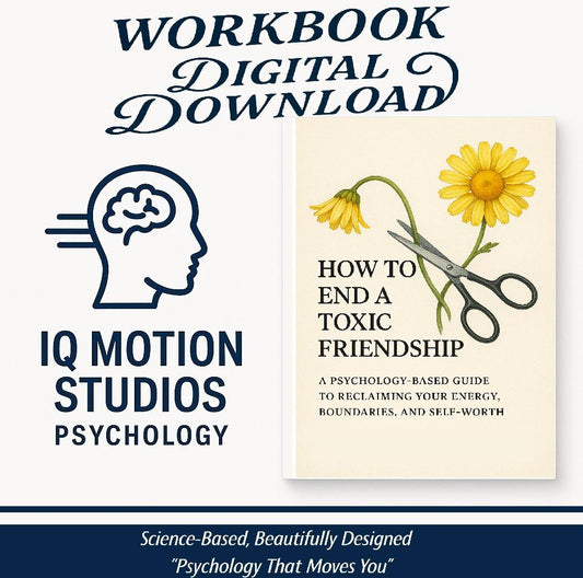 How to End a Toxic Friendship – A Psychology-Based Workbook for Boundaries, Closure & Rebuilding Self-Worth After Harmful Connections