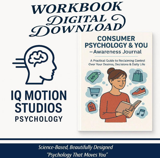Consumer Psychology & You – A Printable Awareness Journal to Reclaim Control Over Emotional Spending, Identity and Modern Triggers