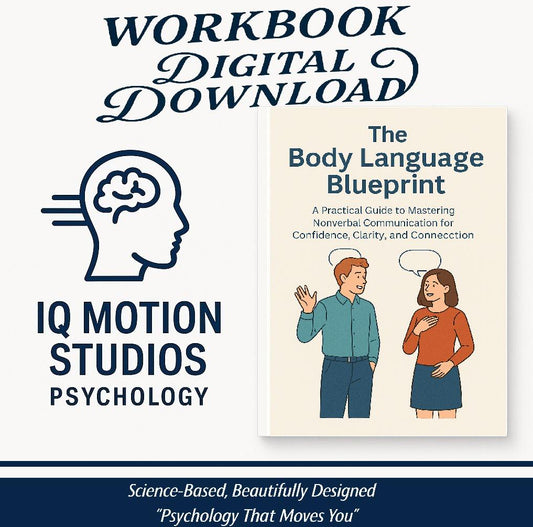The Body Language Blueprint – Master Nonverbal Communication for Confidence, Clarity & Presence | Printable PDF Guide (50+ Pages)
