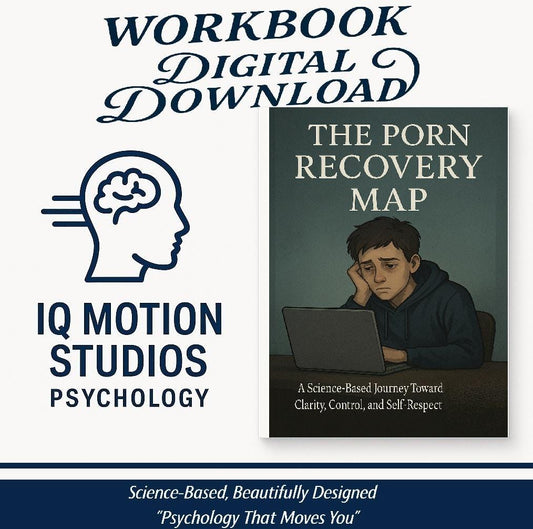 The Porn Recovery Map – A Psychology-Based Workbook to Rebuild Self-Trust, Rewire Urges, and Heal from Compulsive Sexual Behavior