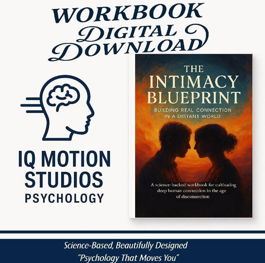 The Intimacy Blueprint | Emotional & Physical Closeness Guide | Psychology Workbook PDF (60+ Pages)