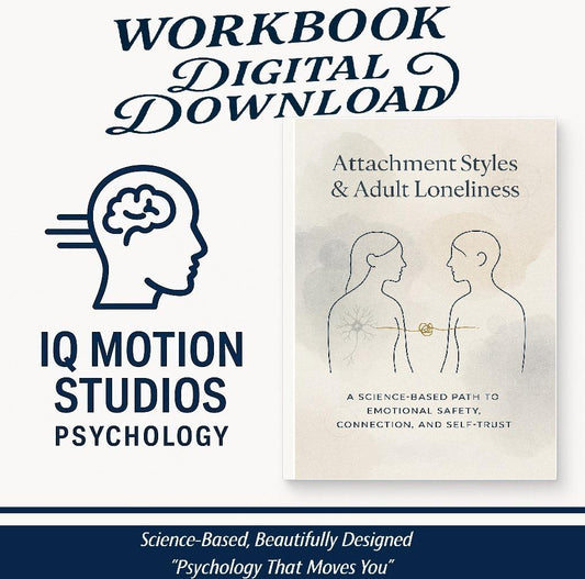 Attachment Styles and Loneliness Guide | Adult Emotional Healing Workbook | Connection & Self-Trust Tools (60+ pgs)