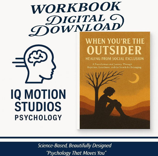 When You’re the Outsider – A Psychology-Based Workbook to Heal Belonging Wounds, Identity Pain, and Embrace Emotional Groundedness