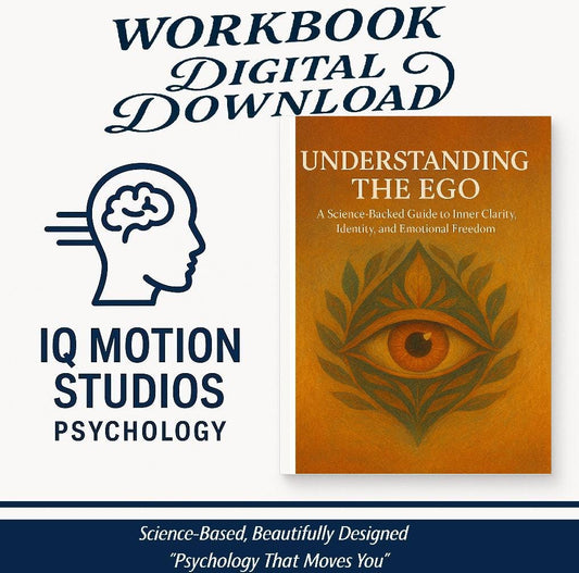 Understanding the Ego – A Psychology-Based Workbook on Identity, Self-Awareness, Inner Conflict, Shadow Work & Emotional Mastery